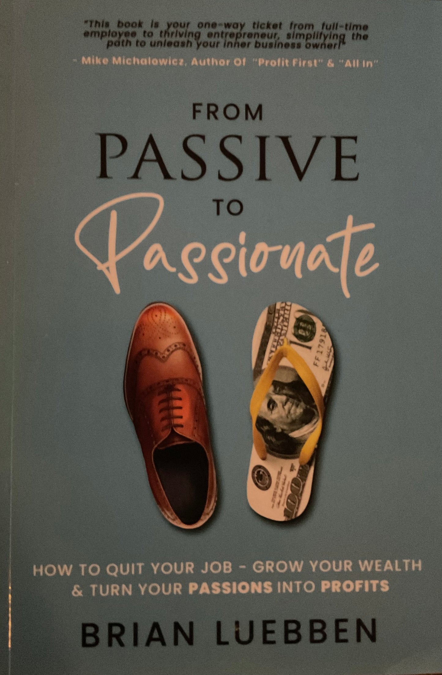 From PASSIVE to Passionate